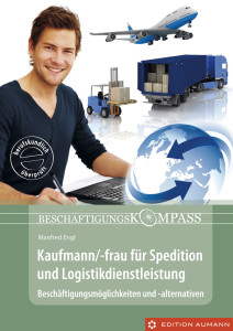 Beschäftigungskompass Kaufmann/-frau für Spedition und Logistikdienstleistung